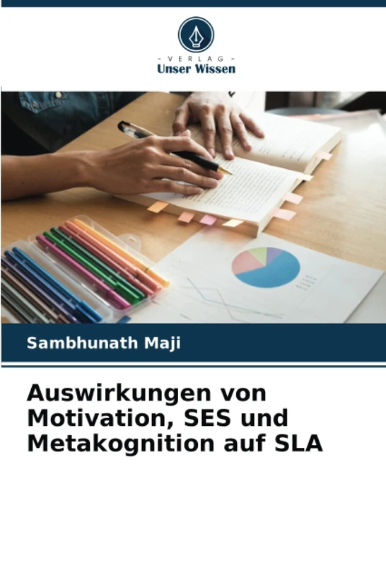 Auswirkungen von Motivation, SES und Metakognition auf SLA