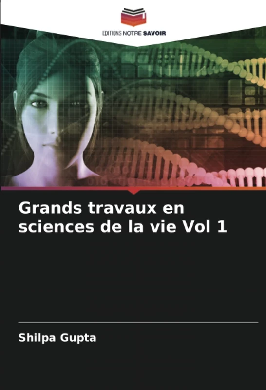 Grands travaux en sciences de la vie Vol 1