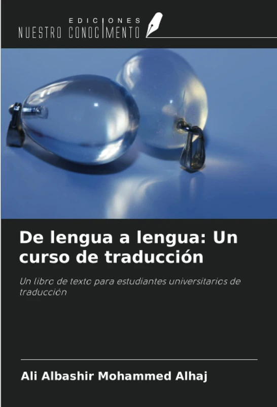 De lengua a lengua: Un curso de traducción: Un libro de texto para estudiantes universitarios de traducción