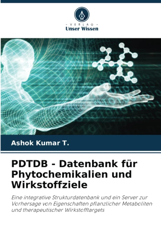 PDTDB - Datenbank für Phytochemikalien und Wirkstoffziele: Eine integrative Strukturdatenbank und ein Server zur Vorhersage von Eigenschaften ... und therapeutischer Wirkstofftargets - Image 1