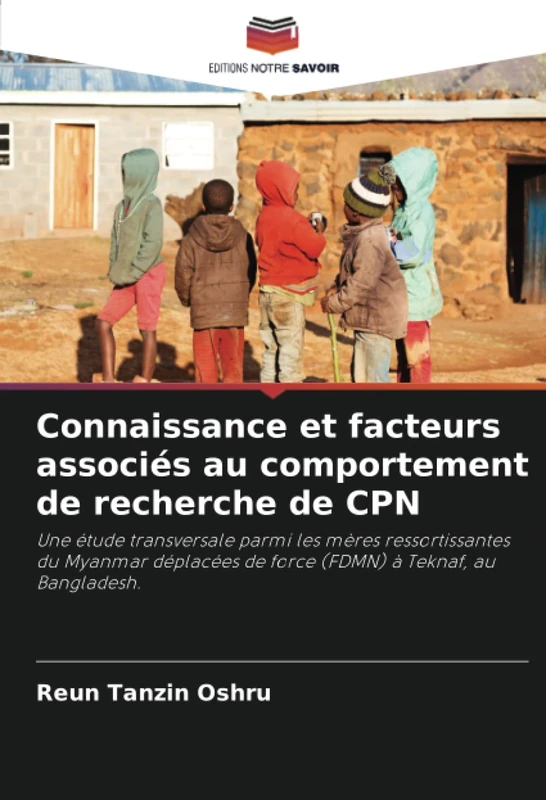 Connaissance et facteurs associés au comportement de recherche de CPN: Une étude transversale parmi les mères ressortissantes du Myanmar déplacées de force (FDMN) à Teknaf, au Bangladesh. - Image 1