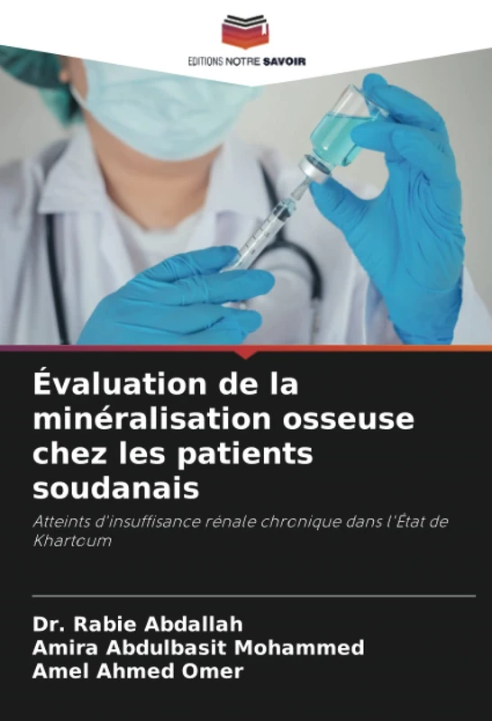 Évaluation de la minéralisation osseuse chez les patients soudanais: Atteints d'insuffisance rénale chronique dans l'État de Khartoum - Image 1
