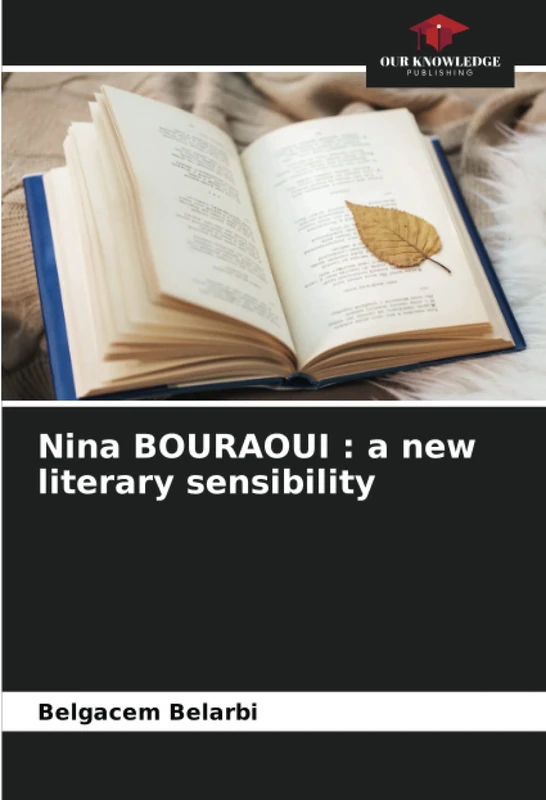 Nina BOURAOUI : a new literary sensibility