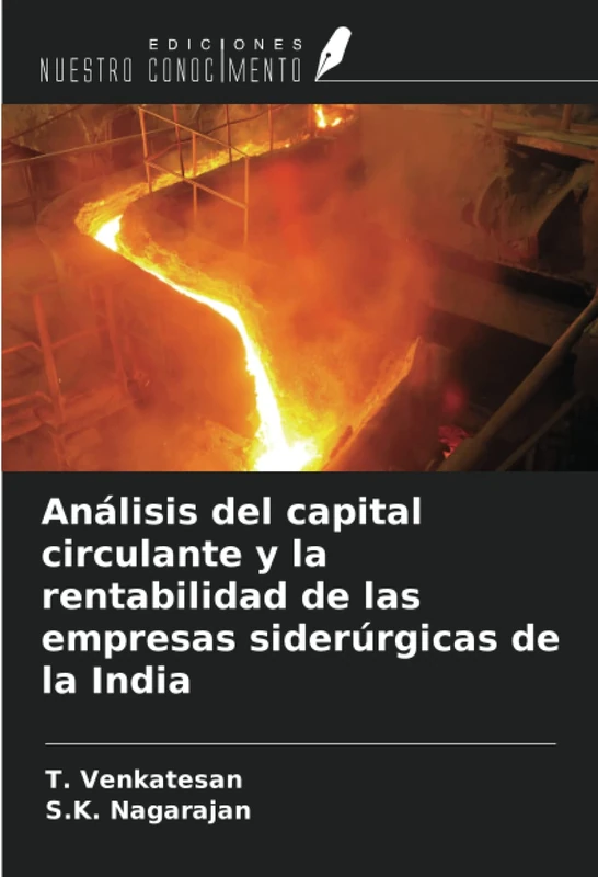 Análisis del capital circulante y la rentabilidad de las empresas siderúrgicas de la India