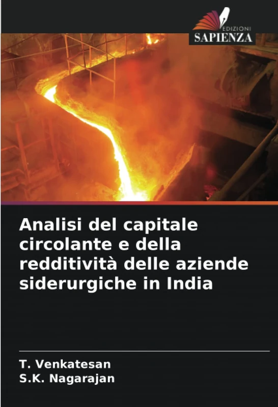 Analisi del capitale circolante e della redditività delle aziende siderurgiche in India