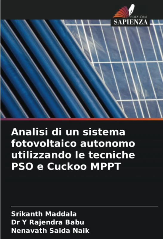 Analisi di un sistema fotovoltaico autonomo utilizzando le tecniche PSO e Cuckoo MPPT