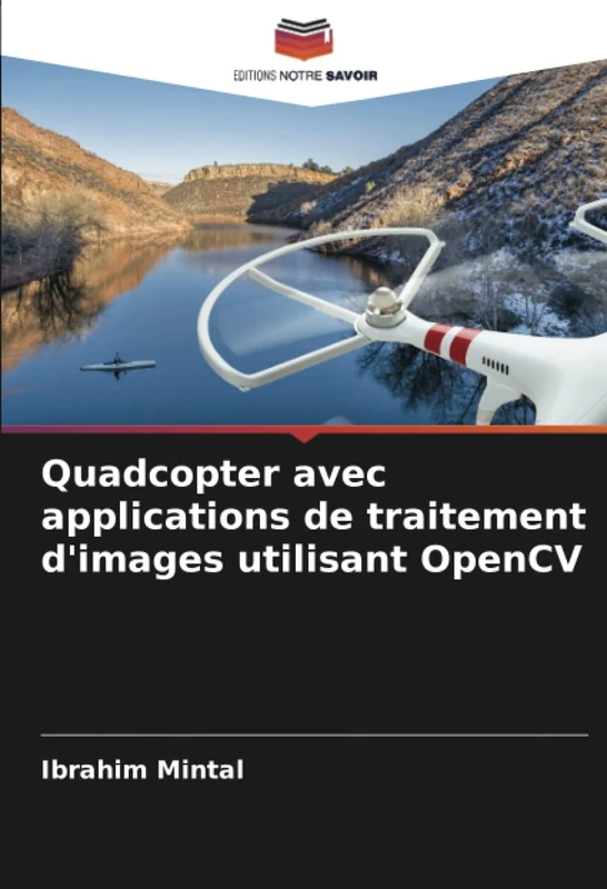 Quadcopter avec applications de traitement d'images utilisant OpenCV