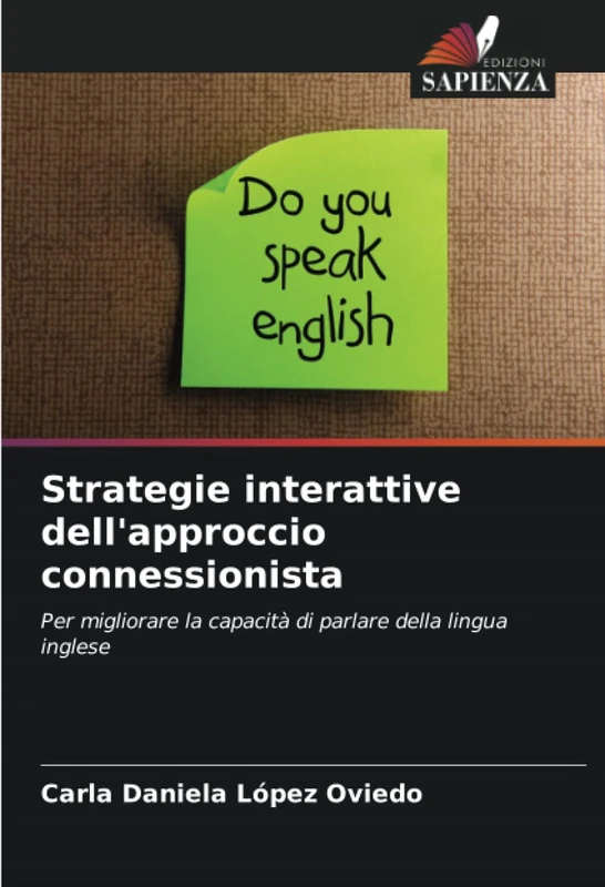 Strategie interattive dell'approccio connessionista: Per migliorare la capacità di parlare della lingua inglese - Image 1