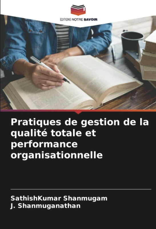 Pratiques de gestion de la qualité totale et performance organisationnelle
