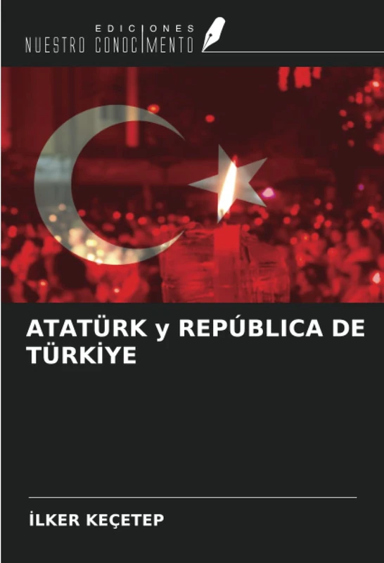 ATATÜRK y REPÚBLICA DE TÜRKİYE