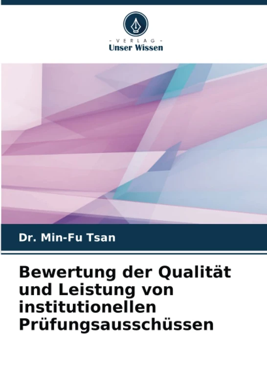Bewertung der Qualität und Leistung von institutionellen Prüfungsausschüssen