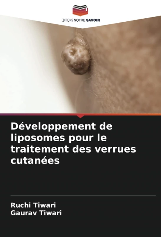 Développement de liposomes pour le traitement des verrues cutanées