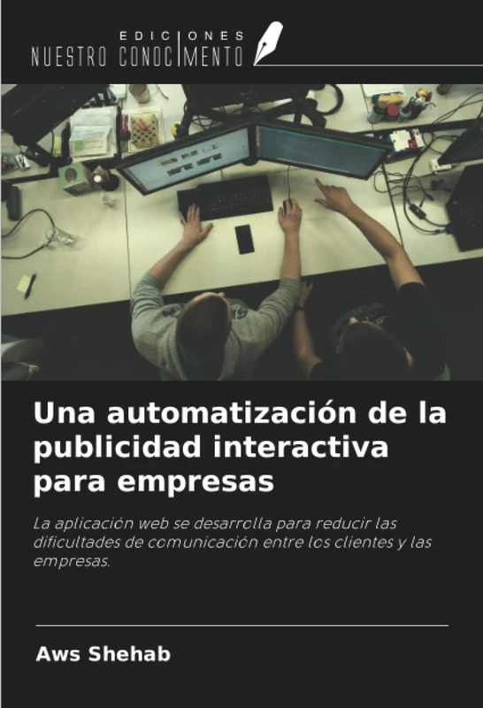 Una automatización de la publicidad interactiva para empresas: La aplicación web se desarrolla para reducir las dificultades de comunicación entre los clientes y las empresas. - Image 1