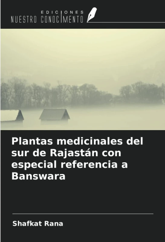 Plantas medicinales del sur de Rajastán con especial referencia a Banswara