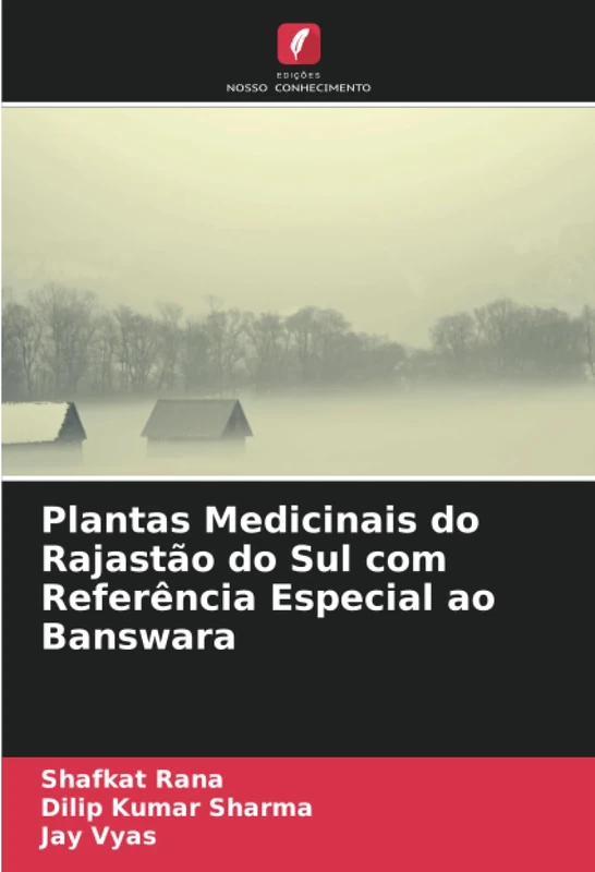 Plantas Medicinais do Rajastão do Sul com Referência Especial ao Banswara
