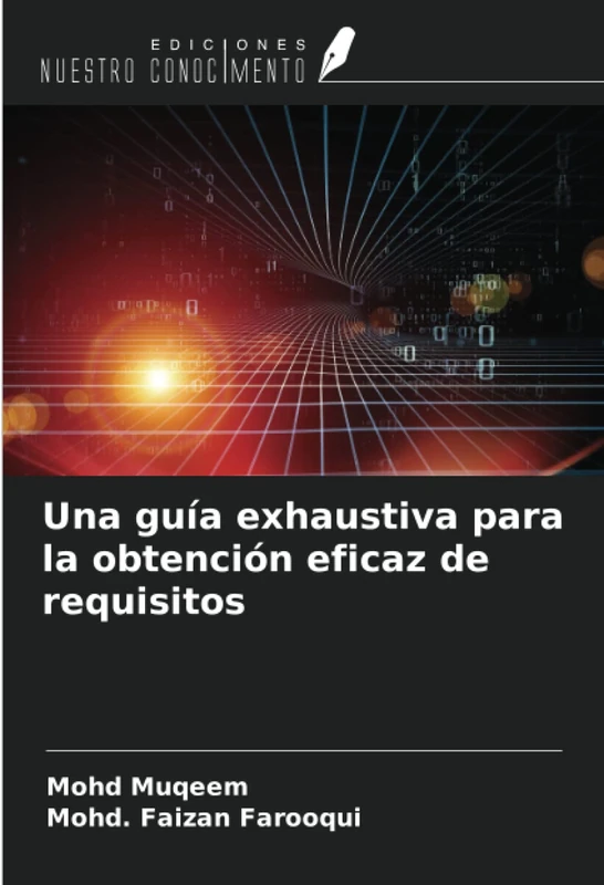 Una guía exhaustiva para la obtención eficaz de requisitos