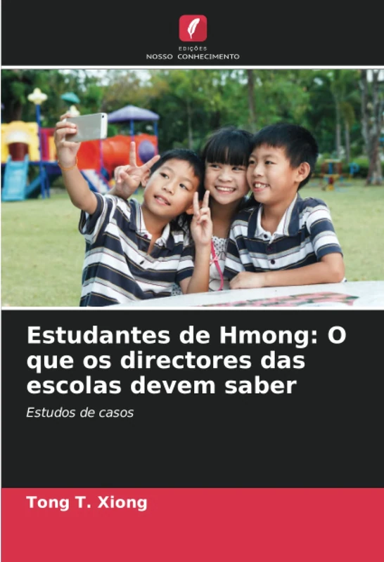 Estudantes de Hmong: O que os directores das escolas devem saber: Estudos de casos