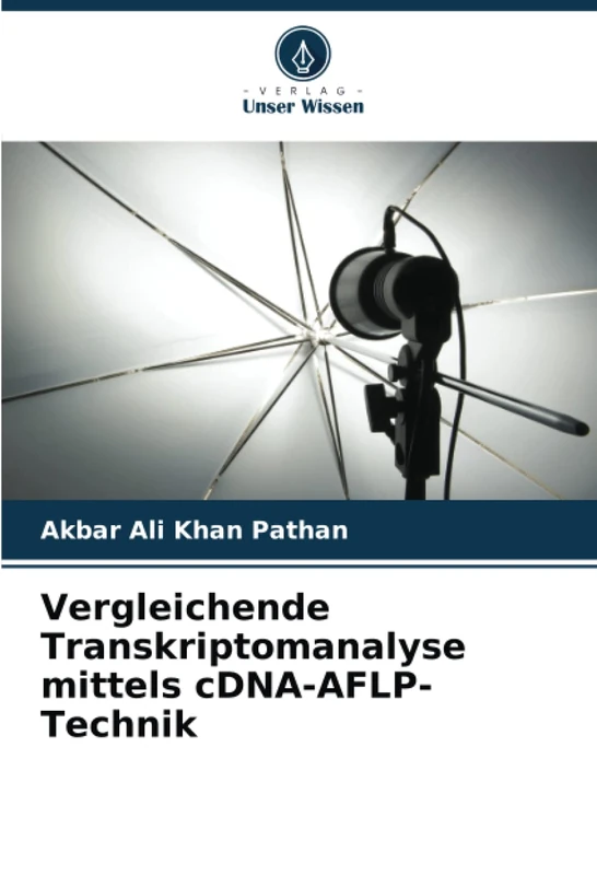 Vergleichende Transkriptomanalyse mittels cDNA-AFLP-Technik