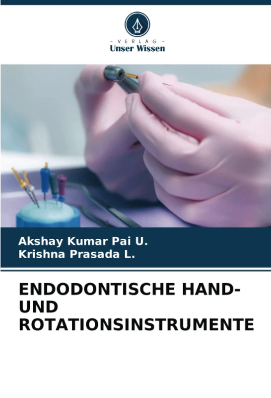 ENDODONTISCHE HAND- UND ROTATIONSINSTRUMENTE