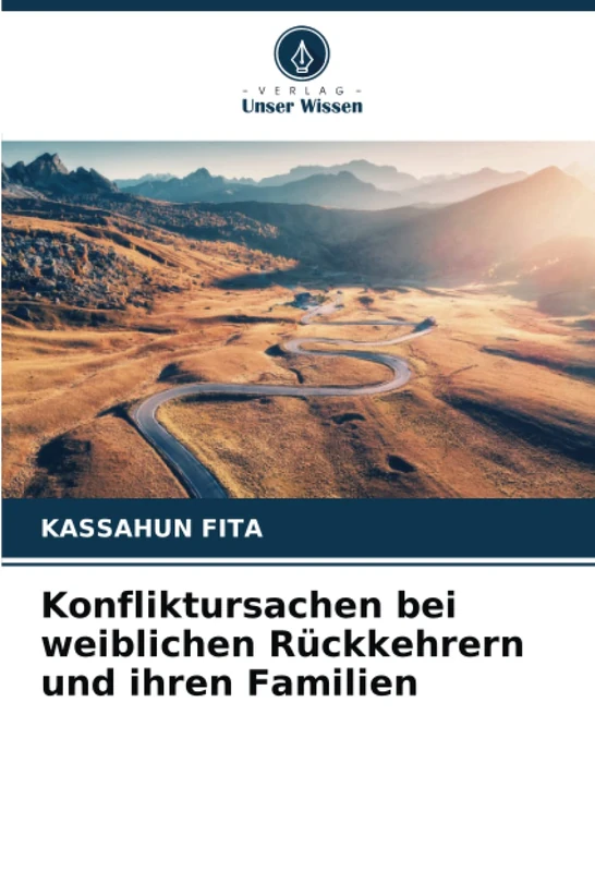 Konfliktursachen bei weiblichen Rückkehrern und ihren Familien