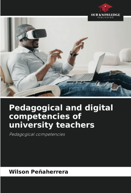 Pedagogical and digital competencies of university teachers: Pedagogical competencies