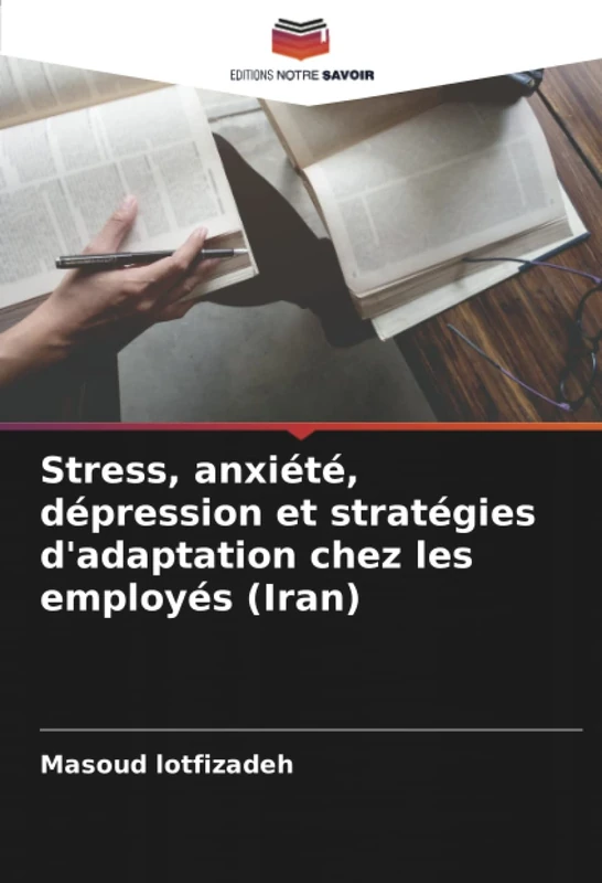 Stress, anxiété, dépression et stratégies d'adaptation chez les employés (Iran)