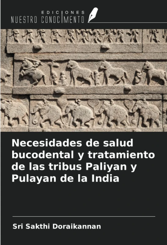 Necesidades de salud bucodental y tratamiento de las tribus Paliyan y Pulayan de la India