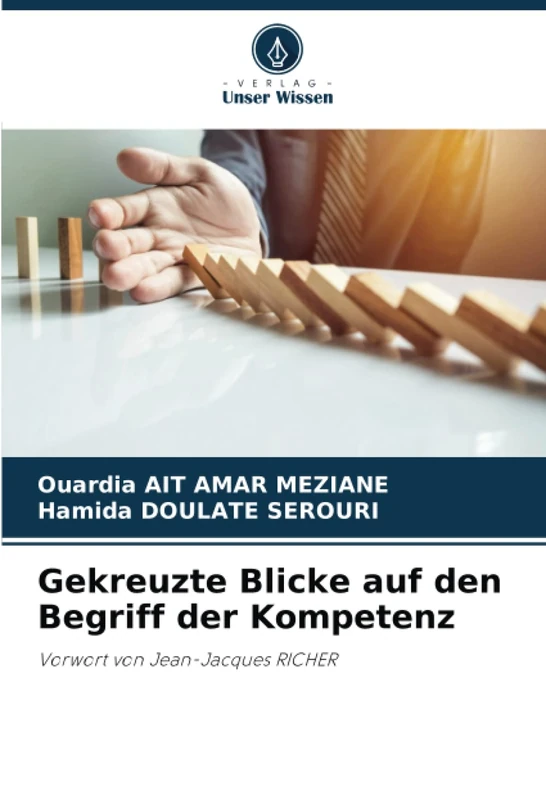 Gekreuzte Blicke auf den Begriff der Kompetenz: Vorwort von Jean-Jacques RICHER