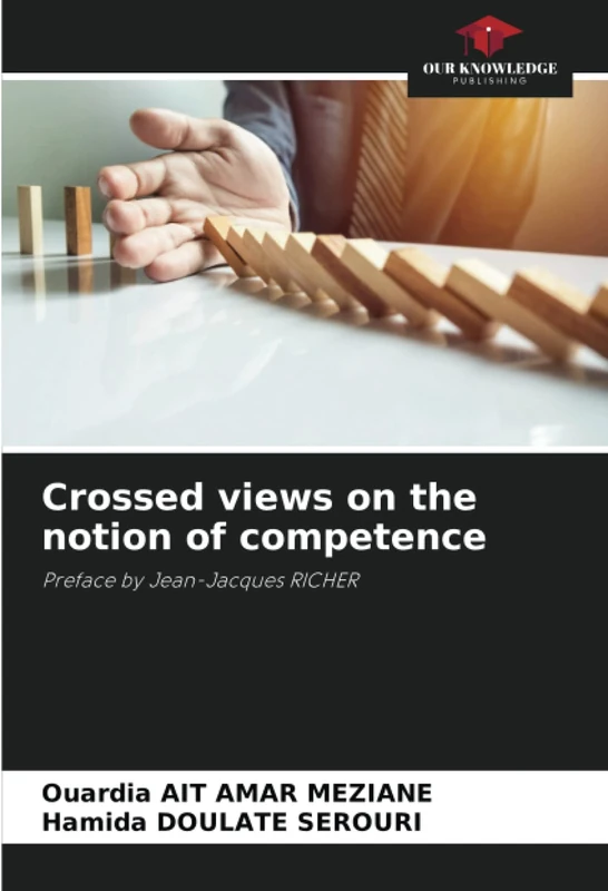 Crossed views on the notion of competence: Preface by Jean-Jacques RICHER