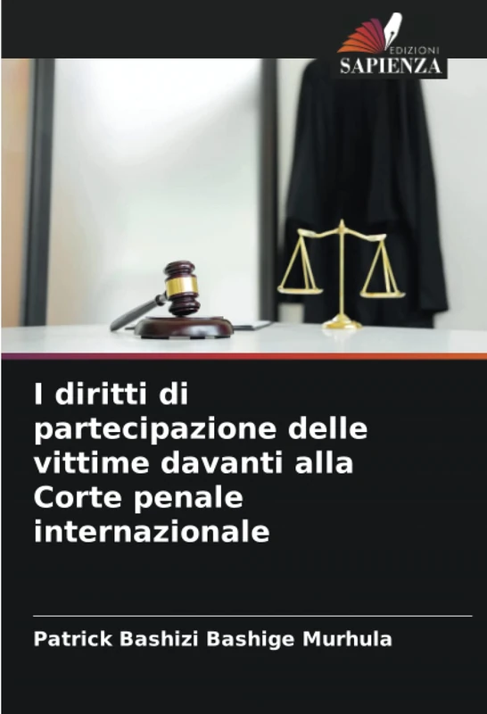 I diritti di partecipazione delle vittime davanti alla Corte penale internazionale
