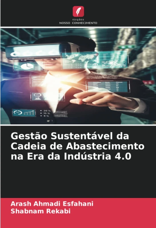Gestão Sustentável da Cadeia de Abastecimento na Era da Indústria 4.0