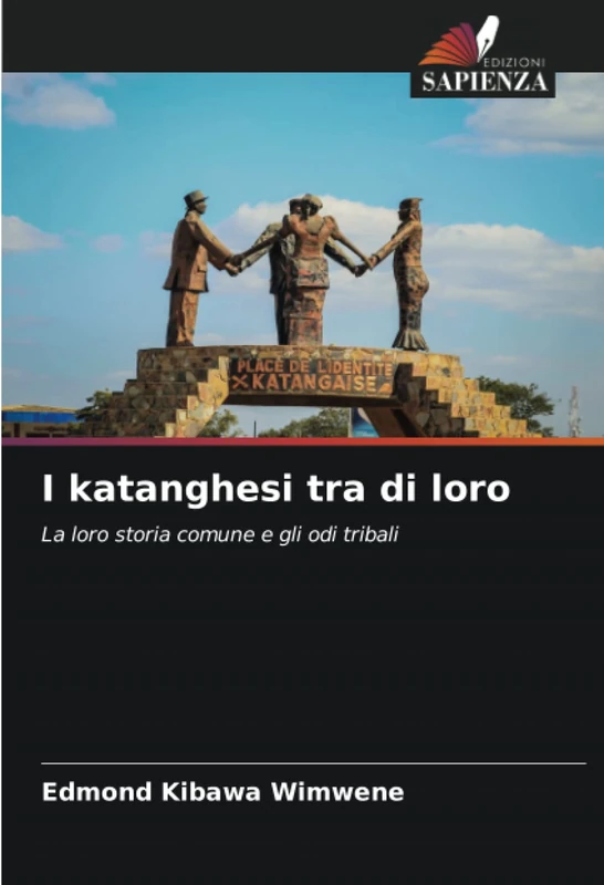 I katanghesi tra di loro: La loro storia comune e gli odi tribali