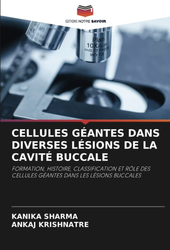CELLULES GÉANTES DANS DIVERSES LÉSIONS DE LA CAVITÉ BUCCALE: FORMATION, HISTOIRE, CLASSIFICATION ET RÔLE DES CELLULES GÉANTES DANS LES LÉSIONS BUCCALES