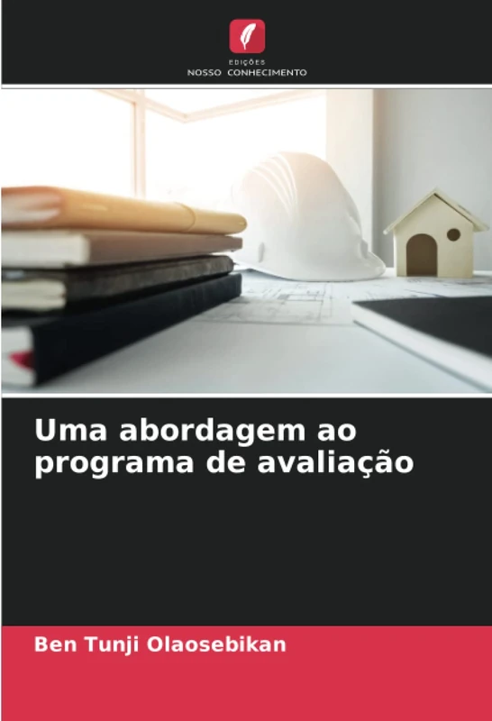 Uma abordagem ao programa de avaliação
