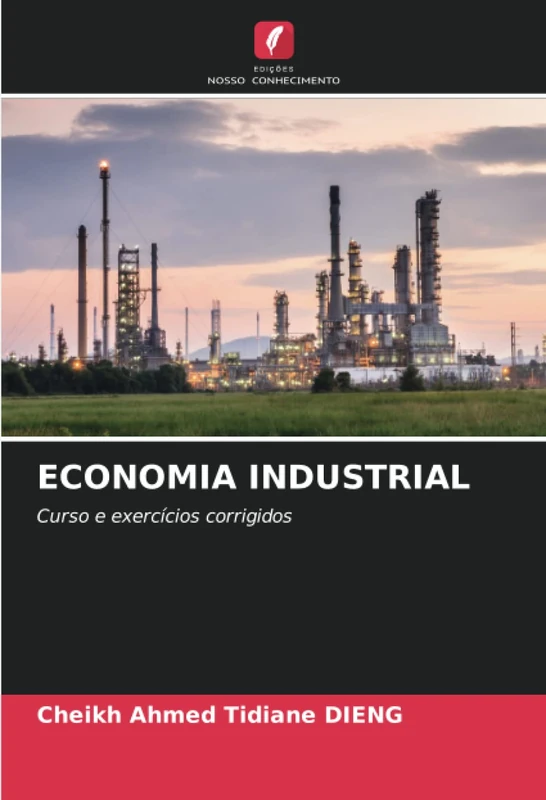 ECONOMIA INDUSTRIAL: Curso e exercícios corrigidos