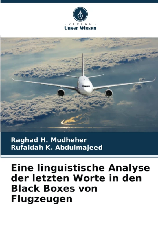 Eine linguistische Analyse der letzten Worte in den Black Boxes von Flugzeugen