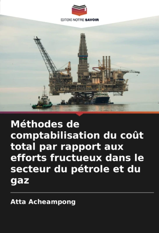 Méthodes de comptabilisation du coût total par rapport aux efforts fructueux dans le secteur du pétrole et du gaz - Image 1