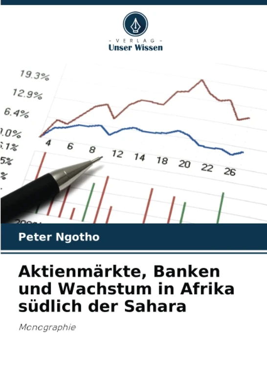 Aktienmärkte, Banken und Wachstum in Afrika südlich der Sahara: Monographie