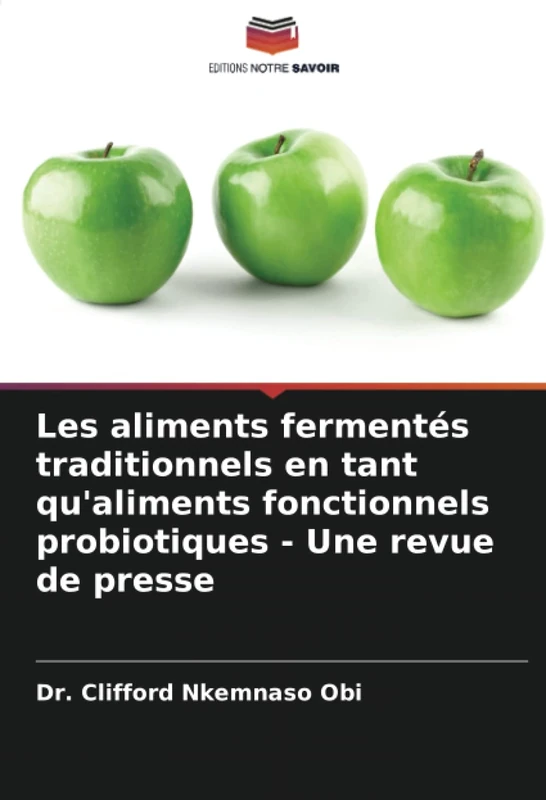 Les aliments fermentés traditionnels en tant qu'aliments fonctionnels probiotiques - Une revue de presse - Image 1