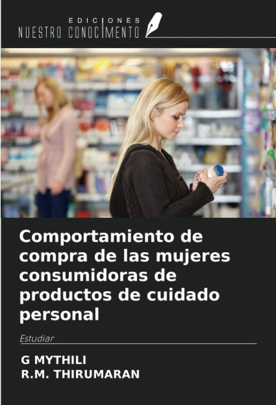 Comportamiento de compra de las mujeres consumidoras de productos de cuidado personal: Estudiar - Image 1