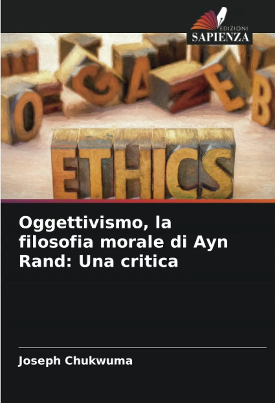 Oggettivismo, la filosofia morale di Ayn Rand: Una critica