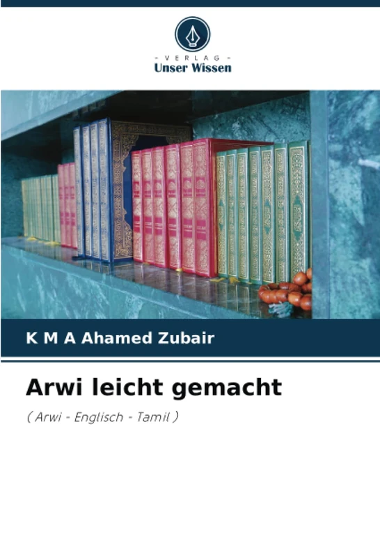 Arwi leicht gemacht: ( Arwi - Englisch - Tamil )