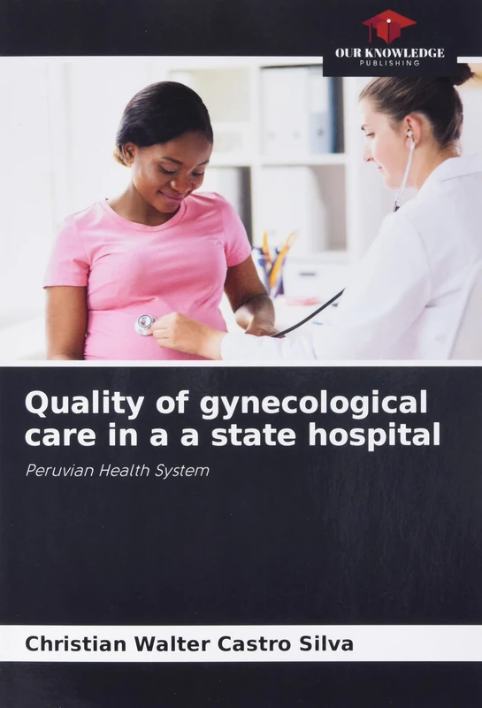Quality of gynecological care in a a state hospital: Peruvian Health System - Image 1