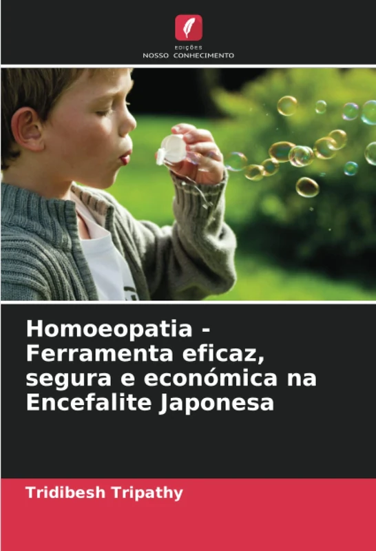 Homoeopatia - Ferramenta eficaz, segura e económica na Encefalite Japonesa - Image 1