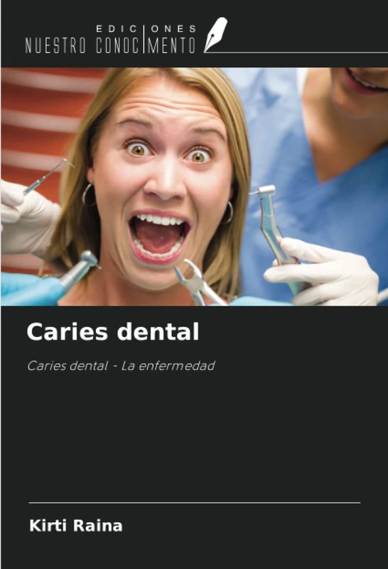 Caries dental: Caries dental - La enfermedad