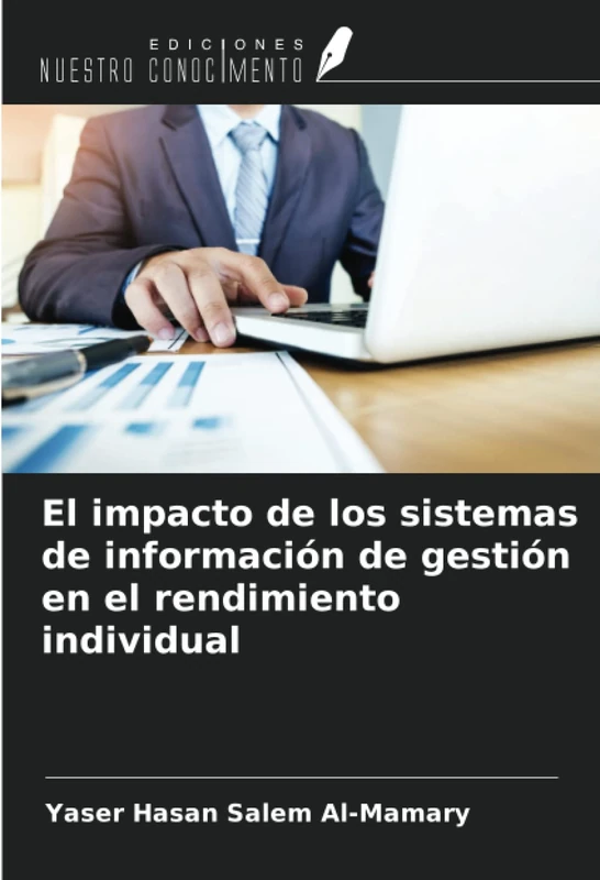 El impacto de los sistemas de información de gestión en el rendimiento individual