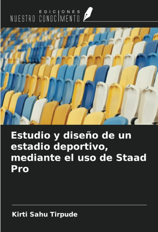 Estudio y diseño de un estadio deportivo, mediante el uso de Staad Pro - Image 1