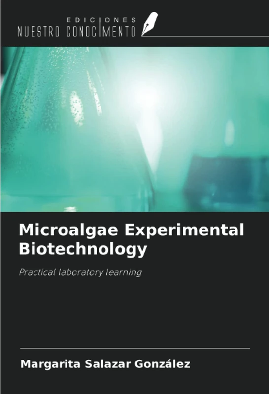 Microalgae Experimental Biotechnology: Practical laboratory learning - Image 1