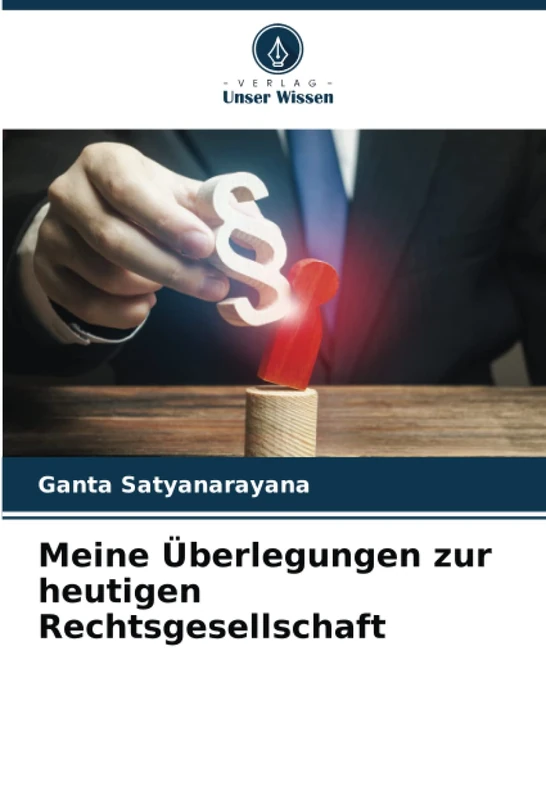 Meine Überlegungen zur heutigen Rechtsgesellschaft
