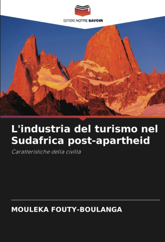 L'industria del turismo nel Sudafrica post-apartheid: Caratteristiche della civiltà